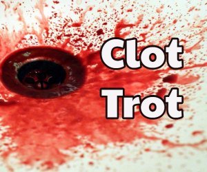 clot trot
